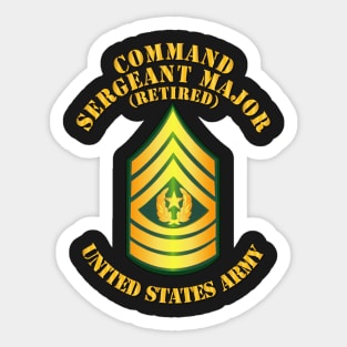 Enlisted - CSM -  Retired - Command Sergeant Major Sticker